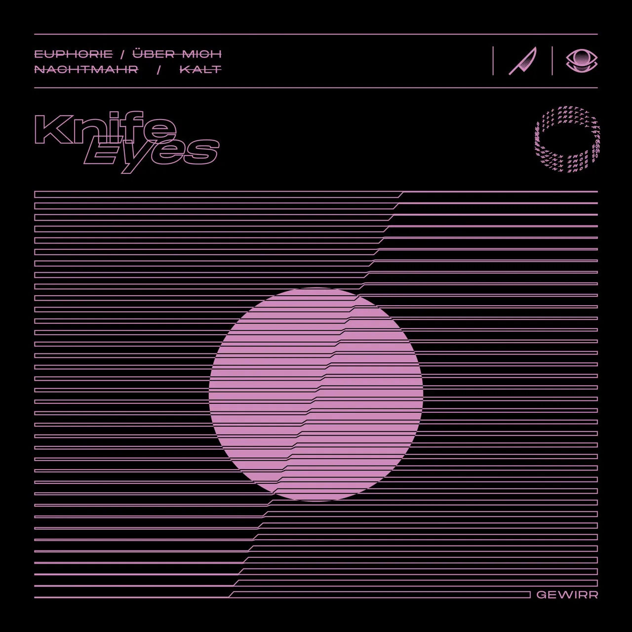Gewirr by Knife Eyes