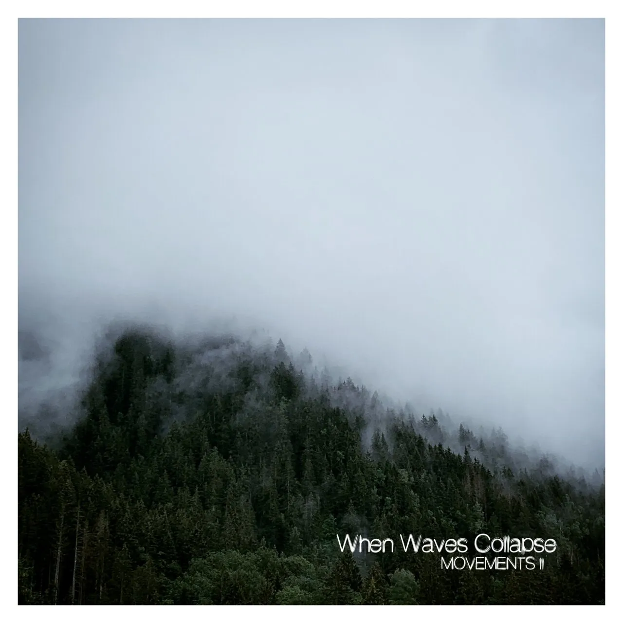 Movements 2 by When Waves Collapse